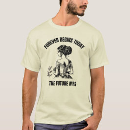 Forever Begins Today Bruids SVG - De Toekomstige M T-shirt