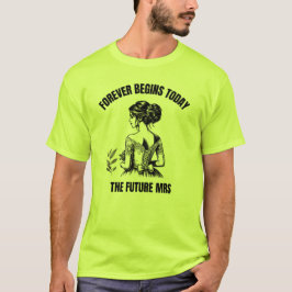 Forever Begins Today Bruids SVG - De Toekomstige M T-shirt