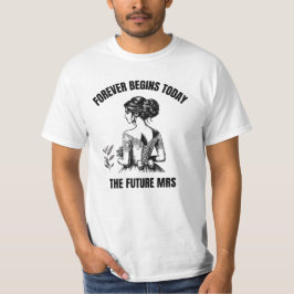 Forever Begins Today Bruids SVG - De Toekomstige M T-shirt