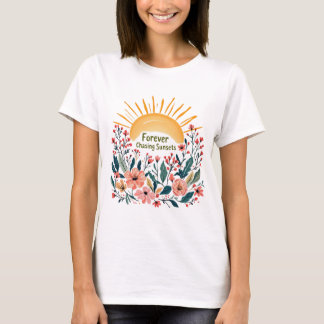 Forever Chasing Zonsondergangen Floral Summer Shir T-shirt