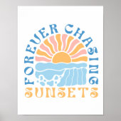 "Forever Chasing Zonsondergangen" Retro Sunset Bea Poster (Voorkant)