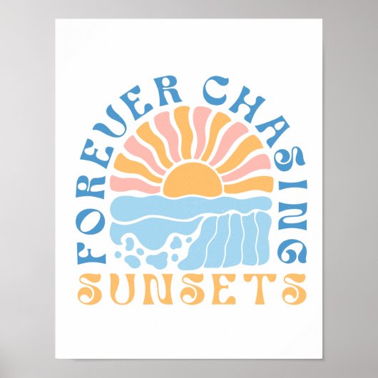 "Forever Chasing Zonsondergangen" Retro Sunset Bea Poster (Voorkant)