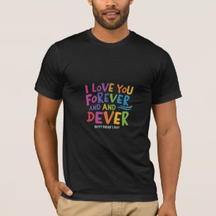 Forever Dad: Een viering van Onwankelbare Liefde T-shirt