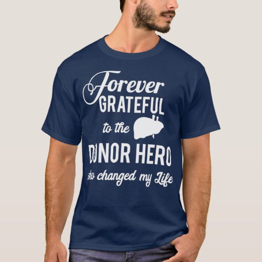 Forever dankbaar voor de leverdonor Hero Gift T-shirt (Voorkant)