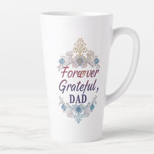Forever Grateful, Dad" Grote Latte Mok, 17oz Mok (Rechts)