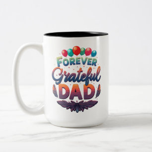 Forever Grateful, Dad - Twee-tone Mok (15 oz)