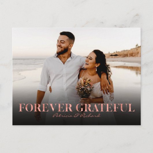 Forever Grateful Roos Gold Wedding Bedankt Foto Briefkaart (Voorkant)