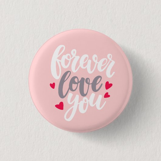 Forever houdt van je ronde button 3,2 cm (Voorkant)