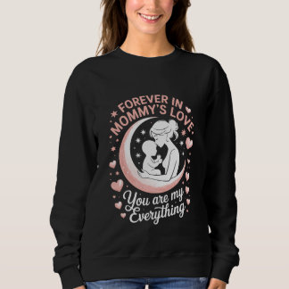 "Forever in Mommy's Love" Cozy Black Sweatshirt. Trui