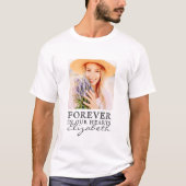 Forever in ons hart Eenvoudige foto Memorial T-shirt (Voorkant)