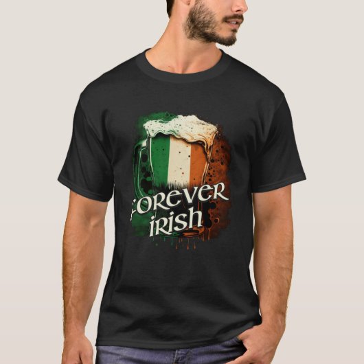 Forever Irish Irish Flag Foaming Mug Of Beer Graph T-shirt (Voorkant)