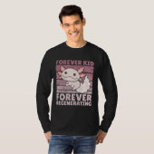 Forever kid forever regenerating Cute Axolotl T-shirt (Voorkant volledig)