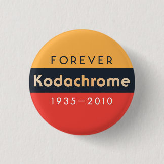 "Forever Kodachrome: 1935-2010-inch knoppen Ronde Button 3,2 Cm