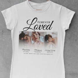 Forever Loved Memorial 3 Foto Memorial T-shirt