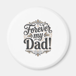 Forever My Dad Vintage Lettering Shirt Design_1 Magneet