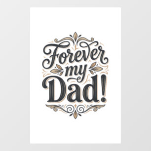 Forever My Dad Vintage Lettering Shirt Design_1 Raamsticker