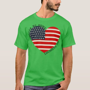 Forever My Home LouisianaUSA T-shirt