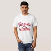 Forever My Valentijn Stijlvol T-Shirt design (Voorkant volledig)