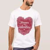  “Forever My Valentine” T-shirt (Voorkant)
