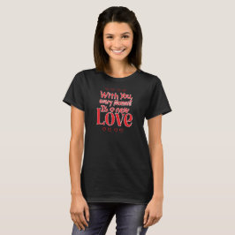 Forever New Love Romantic Quote T-shirt