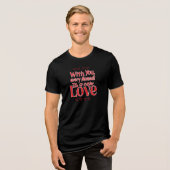 Forever New Love Romantische Quote Tri-Blend Shirt (Voorkant volledig)