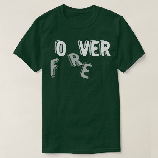 Forever Over door Tobe Fonseca T-shirt (Design voorkant)