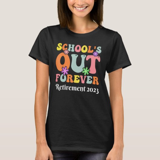 Forever Retirement Teacher Gift Retirement 2023 T-shirt (Voorkant)