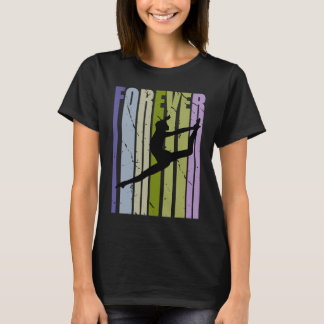 Forever Retro Dance Motivatie Inspant Cute Co T-shirt