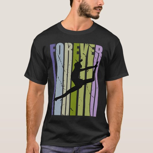 Forever Retro Dance Motivational Inspiring Cute Co T-shirt (Voorkant)