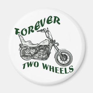 Forever Two Wheels - Biker Magneet