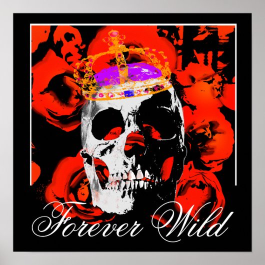 Forever Wild Gotische Schedel Rode Rozen Poster (Voorkant)
