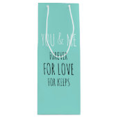 Forever You And Me Feestelijk Geschenk Wijnfeest Wijn Cadeautas (Voorkant)