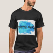 Forever Young (2) T-shirt (Voorkant)