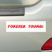 Forever Young Bumpersticker (Op auto)