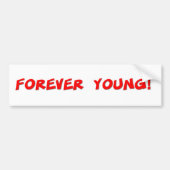 Forever Young Bumpersticker (Voorkant)