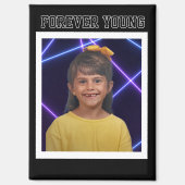 Forever Young foto Fun Magneet (Voorkant)