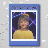 Forever Young  foto Fun Magneet