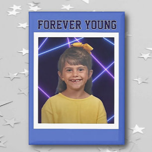 Forever Young foto Fun Magneet