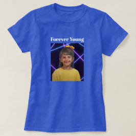Forever Young  foto Fun T-shirt