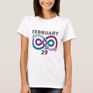 Forever Young Leap Year Verjaardag Leapling T-shirt