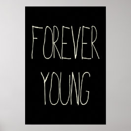 Forever young poster