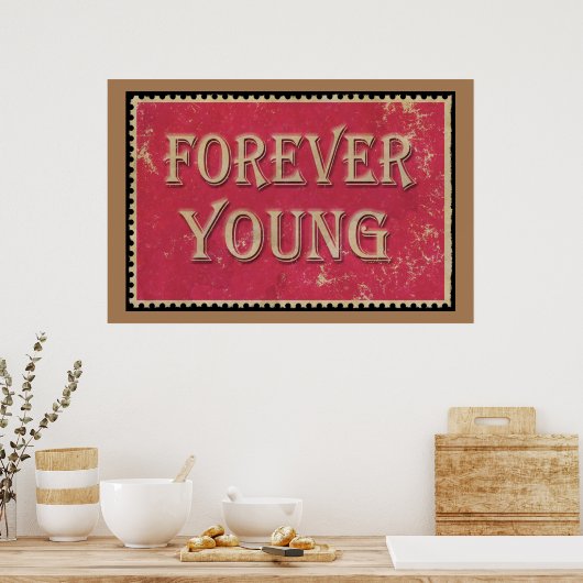 FOREVER YOUNG POSTER (Keuken)
