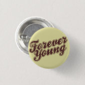 Forever Young Retro Flair Ronde Button 3,2 Cm (Voorkant /achterkant)