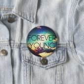 FOREVER YOUNG RONDE BUTTON 7,6 CM (In situ)
