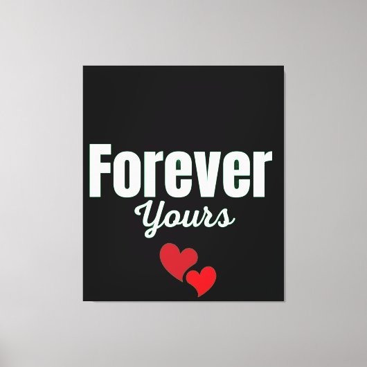 Forever Yours Canvas Afdruk (Voorkant)