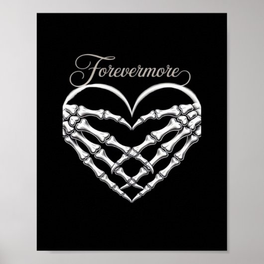 Forevermore Skeleton Hands Heart Gothic Romance Poster (Voorkant)