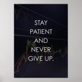 Forex en handel - wees geduld en geef nooit op poster (Voorkant)