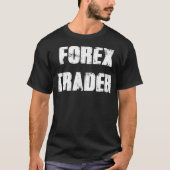 Forex - handel FX - aandelenmarkt valuta T-shirt (Voorkant)