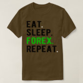 FOREX HANDELSEatslapforexherhaalde 2 T-shirt (Design voorkant)