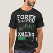 Forex Millionaire Loading BACKPRINT Forex T-shirt (Voorkant)